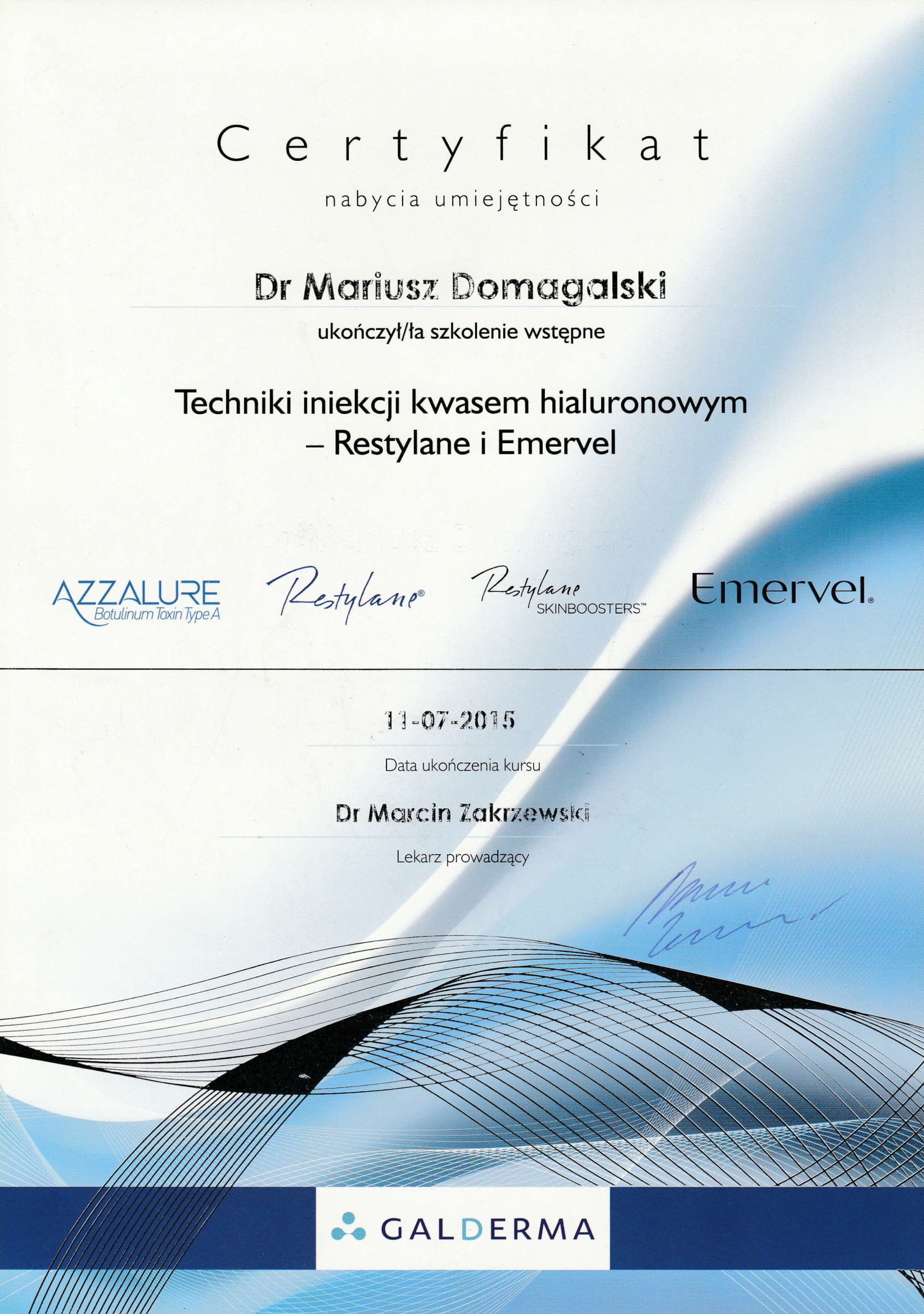 Certyfikat ukończenia kursu z technik iniekcji kwasu hialuronowego (2015)