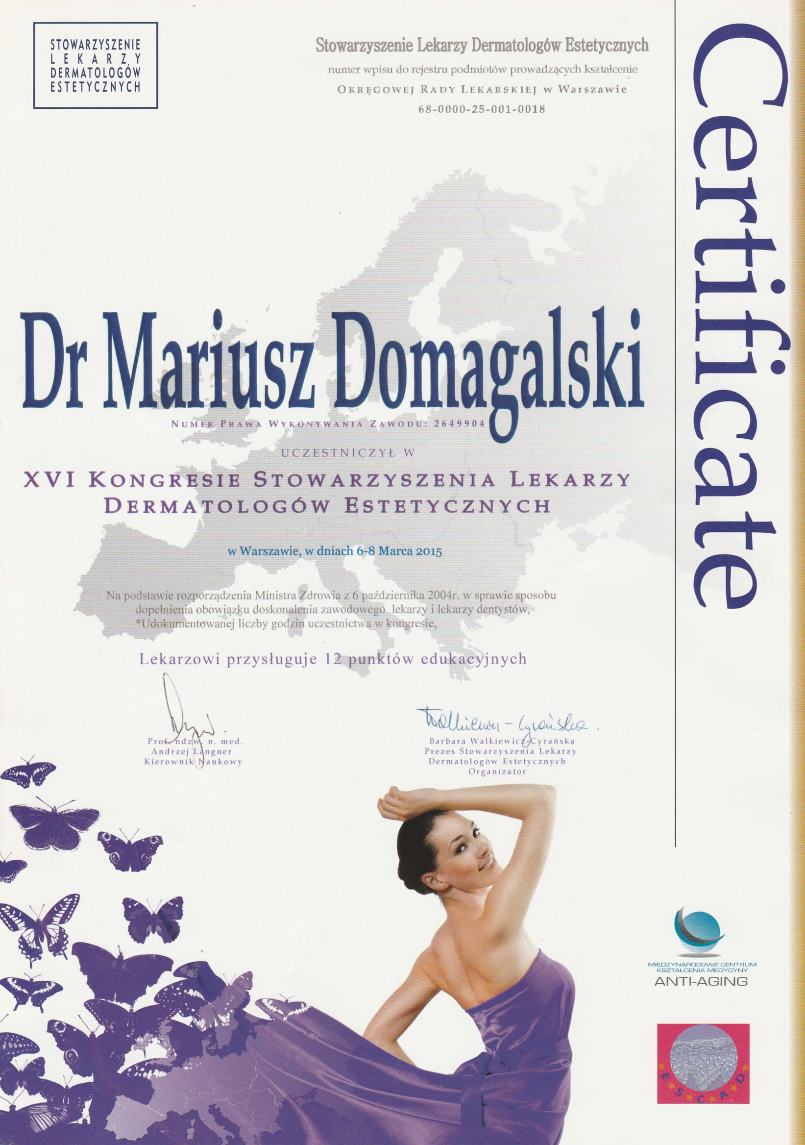 Certyfikat uczestnictwa w XVIII Kongresie Stowarzyszenia Lekarzy Dermatologów Estetycznych (2015)